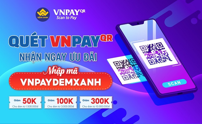 Quét mã VNPAY QR nhận ngay ưu đãi giảm giá lên tới 300K